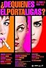 ¿De quién es el portaligas? (2007) Poster