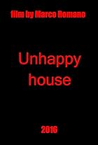 Unhappy House (2016)