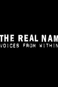 The Real Nam: Voices from Within (2002)