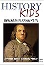 History Kids: Benjamin Franklin (2016)