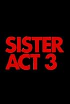 Sister Act 3