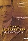 Franz Jaegerstaetter: A Man of Conscience (2009)