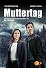 Muttertag - Ein Taunuskrimi (TV Series 2022) Poster