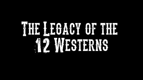 The Legacy of the 12 Westerns - Episode 1 - Teaser Trailer