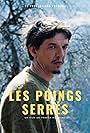 Les poings serrés (2005)