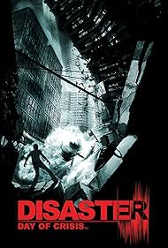 Disaster: Day of Crisis (2008)