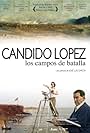 Cándido López - Los campos de batalla (2005)