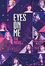 Eyes On Me: The Movie (2020)