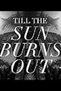 Sebell: Till the Sun Burns Out (2014)