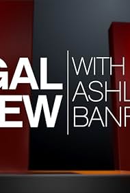 Legal View with Ashleigh Banfield (2013)