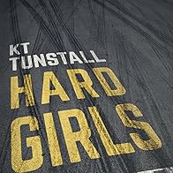 Primary photo for KT Tunstall: Hard Girls