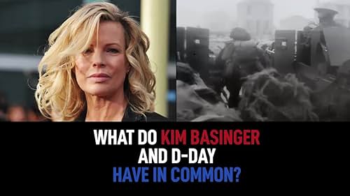 What do D-Day and Kim Basinger Have in Common?