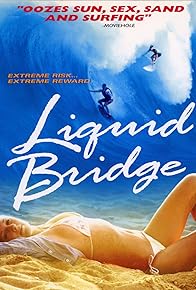 Primary photo for Liquid Bridge