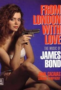 Primary photo for From London with Love: The Music of James Bond