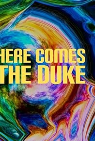 Primary photo for Here Comes the Duke