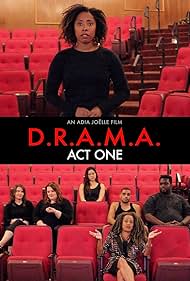 Phillip Brandon, Miri Hunter, Rayshell Curtiss, Avi Bernard, Adia Joëlle, Kylie Pavlich, and Esther Kim in D.R.A.M.A: Act One (2018)