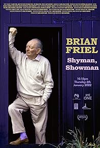 Primary photo for Brian Friel: Shy Man, Showman