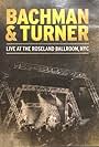 Bachman & Turner: Live at the Roseland Ballroom, NYC (2012)