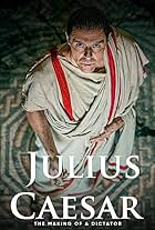 Julius Caesar: The Making of a Dictator