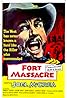 Fort Massacre (1958) Poster