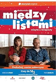 Piotr Adamczyk and Agnieszka Dygant in Miedzy listami. Wizyta u terapeuty (Audioplay) (2020)