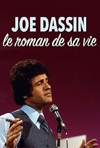 Primary photo for Joe Dassin: le roman de sa vie