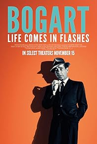 Primary photo for Bogart: Life Comes in Flashes