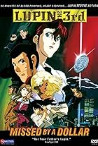 Lupin III: Missed by a Dollar