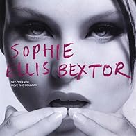 Primary photo for Sophie Ellis-Bextor: Get Over You