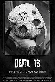 Mike Stanley, Josh Henry, Amy Hoerler, Jim Dailey, Hannah Fierman, Michael Aaron Milligan, Luis Pagan, Robert Bryce Milburn, Eric Dickinson, Alphonso Whitfield, Tyler Buckingham, Simone Cilio, Greg Marshall, Betsy Sligh, Mackenzie Messick, and Tiffany Gunter in Devil 13 (2018)