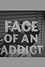 Face of an Addict (1961)