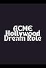 ACME Hollywood Dream Role (TV Series 2011–2013) Poster