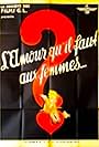 L'amour qu'il faut aux femmes (1934)