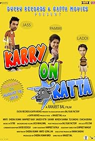 Minto, Dheeraj Kumar, and Manpreet Kaur in Karry on Katta (2016)