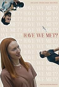 Have We Met