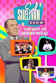 Primary photo for Great Broadway Musical Moments from the Ed Sullivan Show