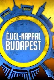 Éjjel-nappal Budapest (2013)