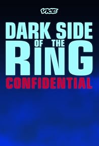 Primary photo for Dark Side of the Ring: Confidential