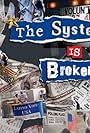 The System Is Broken (2016)