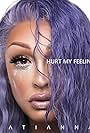 Tatianna: Hurt My Feelings (2019)