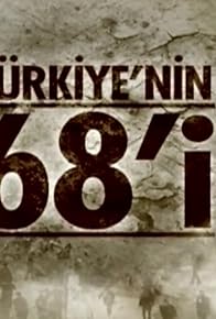 Primary photo for Türkiye'nin 68'i