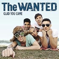 Primary photo for The Wanted: Glad You Came