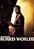 Buried Worlds with Don Wildman (TV Series 2020– ) Poster