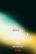 The Comeback: 2004 Boston Red Sox