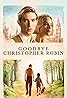 Goodbye Christopher Robin (2017) Poster