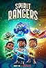 Spirit Rangers (TV Series 2022–2024) Poster