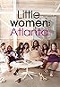 Little Women: Atlanta (TV Series 2016– ) Poster