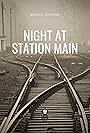 Night at Station Main (proof of concept)