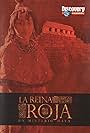 La reina roja, un misterio maya (2005)