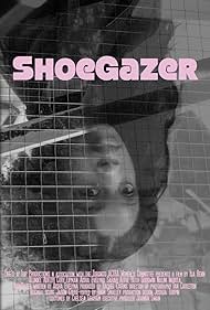 ShoeGazer (2019)